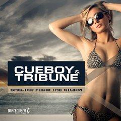 CUEBOY & TRIBUNE - SHELTER FROM THE STORM